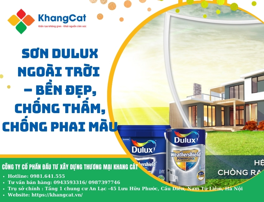 Sơn Dulux ngoài trời – Bền đẹp, chống thấm, chống phai màu